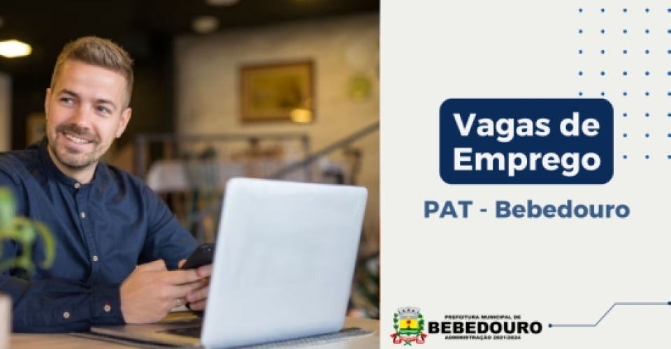 PAT de Bebedouro informa novas vagas de emprego – 27/03