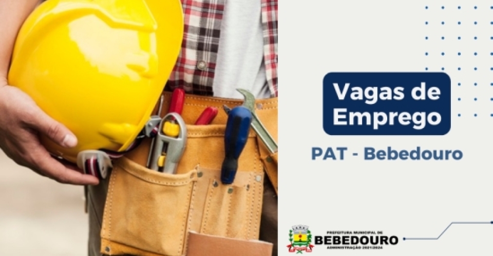 PAT de Bebedouro informa novas vagas de emprego – 16/04