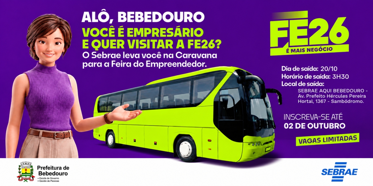 Sebrae Aqui de Bebedouro oferece caravana gratuita para a Feira do Empreendedor 2026