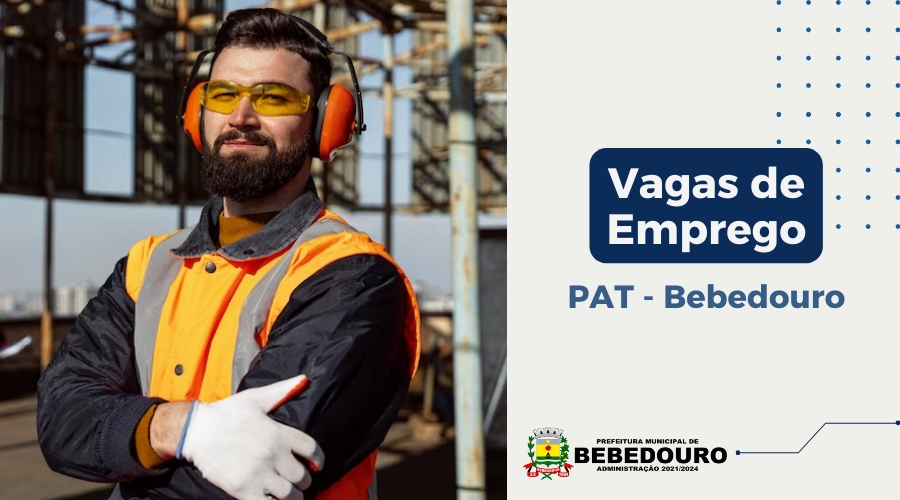 PAT de Bebedouro informa novas vagas de emprego – 09/02