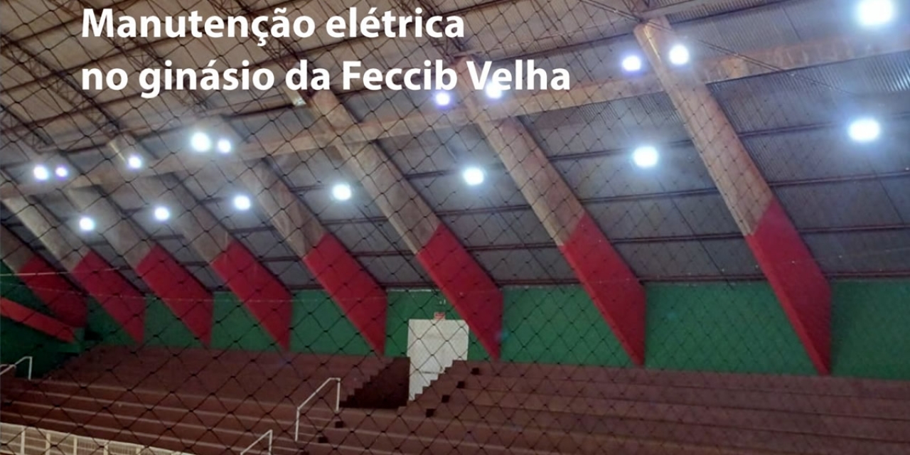 Ginásio Sérgio Batista Zacarelli passa por manutenção elétrica
