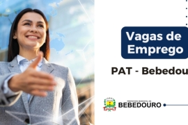PAT de Bebedouro informa novas vagas de emprego – 18/06