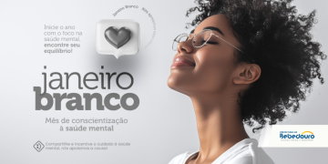 Janeiro Branco cuidar da mente é cuidar da vida