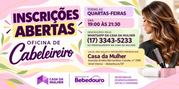 Casa da Mulher abre inscrições para Oficina de Cabeleireiro em Bebedouro