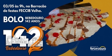 Bolo de aniversário celebra os 142 anos de Bebedouro
