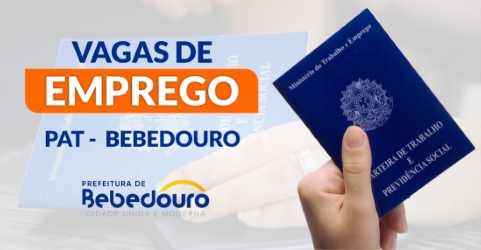 PAT de Bebedouro informa novas vagas de emprego – 26/04