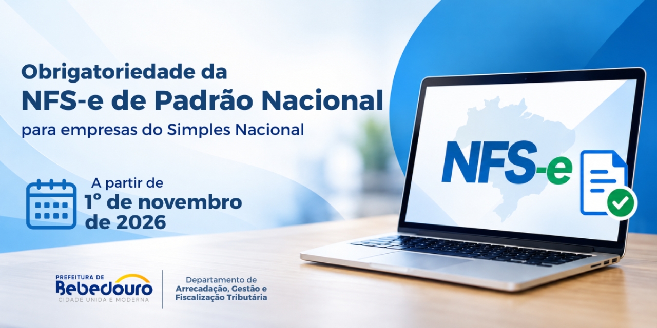 Prefeitura de Bebedouro informa novo prazo para emissão obrigatória da NFS-e de padrão nacional